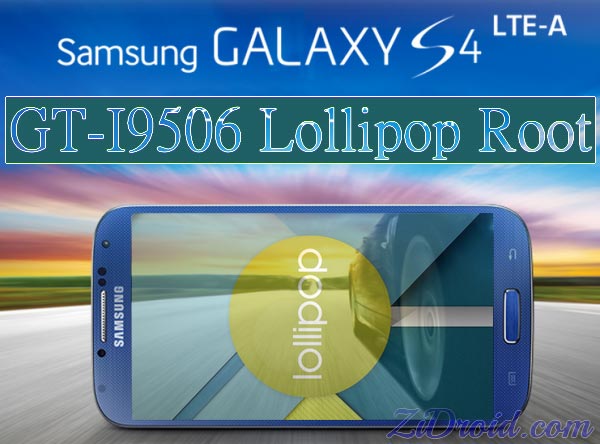 How to Root Galaxy S4 LTE-A (I9506) on Android Lollipop