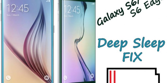 Fix Battery Drain and Deep Sleep Issue on Galaxy S6 and S6 ...