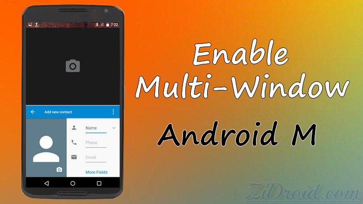 How to Enable Multi-Window Option on Android Marshmallow – ZiDroid